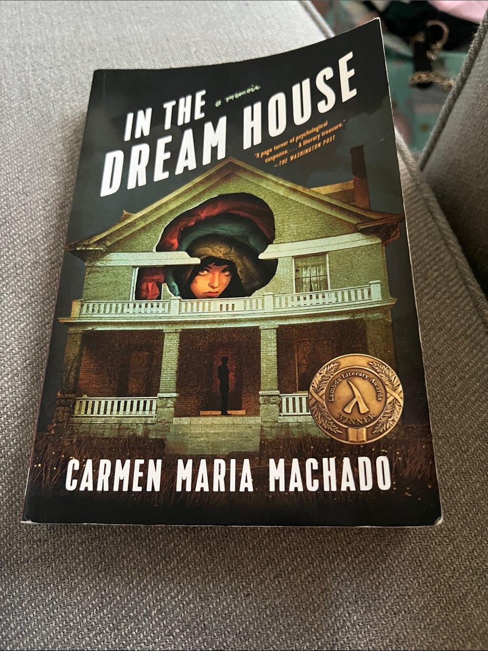 Title: In the Dream House: A Memoir 2020 By Carmen Maria Machado | Orig $18